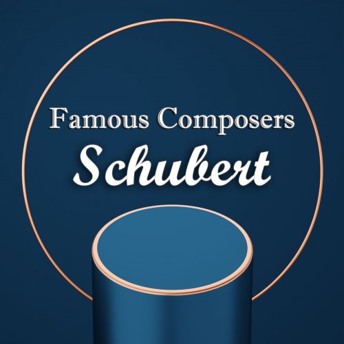 VA - Famous Composers: Schubert (2021)
