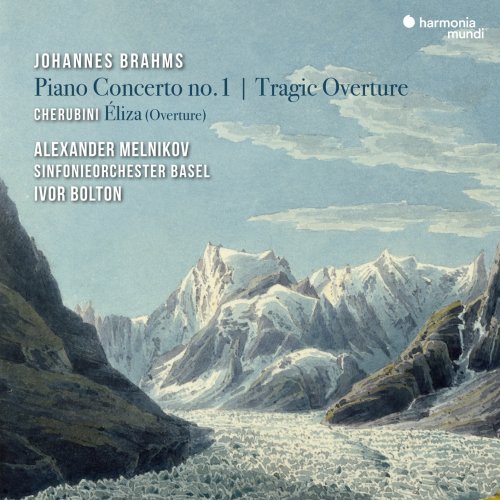 Alexander Melnikov, Sinfonieorchester Basel & Ivor Bolton - Johannes Brahms: Piano Concerto No. 1 & Tragic Overture - Cherubini: Éliza (Overture) (2021) [Hi-Res]
