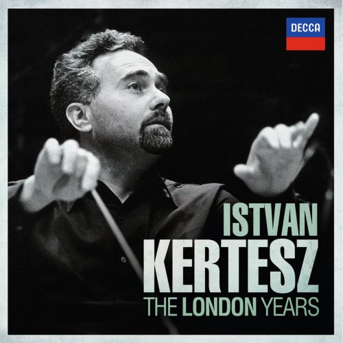 István Kertész, London Symphony Orchestra, The Ambrosian Singers, Edinburgh Festival Chorus, London Symphony Chorus, Brighton Festival Chorus - István Kertész - The London Years (2014)