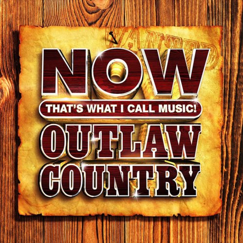 VA - NOW That's What I Call Music Outlaw Country (2021)