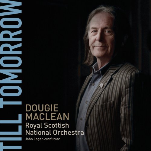 John Logan, Royal Scottish National Orchestra and Dougie MacLean - Till Tomorrow (2014) [Hi-Res]