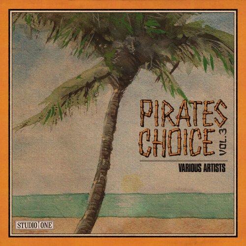 Various Artists - Pirates Choice Vol. 3 (2021) [Hi-Res]