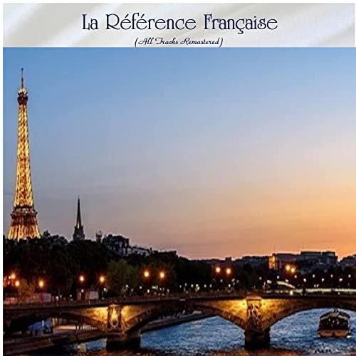 VA - La référence française (All Tracks Remastered) (2021)