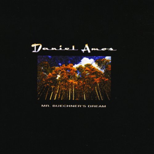 Daniel Amos - Mr. Buechner's Dream (Collector's Edition) (2011)