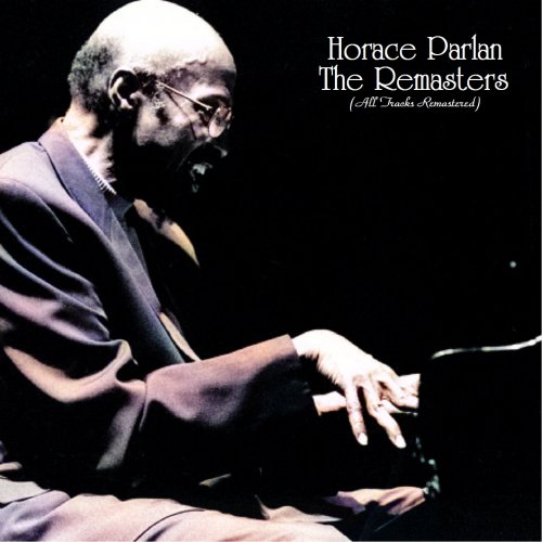 Horace Parlan - The Remasters (All Tracks Remastered) (2021)