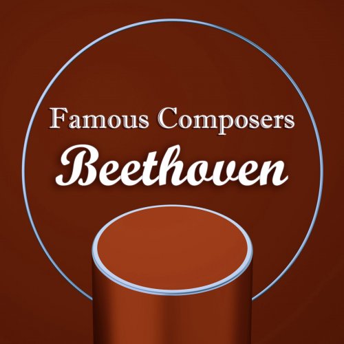 VA - Famous Composers: Beethoven (2021)