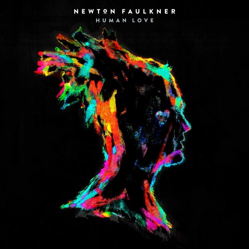 Newton Faulkner – Human Love [Deluxe Edition] (2015)
