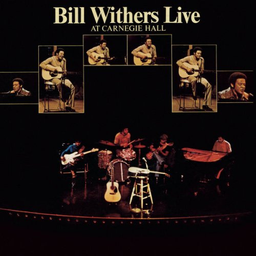 Bill Withers - Bill Withers Live At Carnegie Hall (1973) FLAC