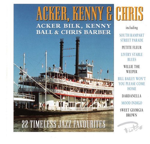 Acker Bilk, Kenny Ball, Chris Barber - Acker, Kenny & Chris (1997)