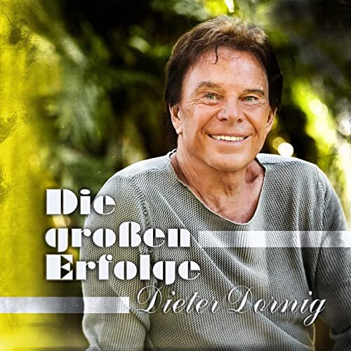 Dieter Dornig - Die großen Erfolge (2021)