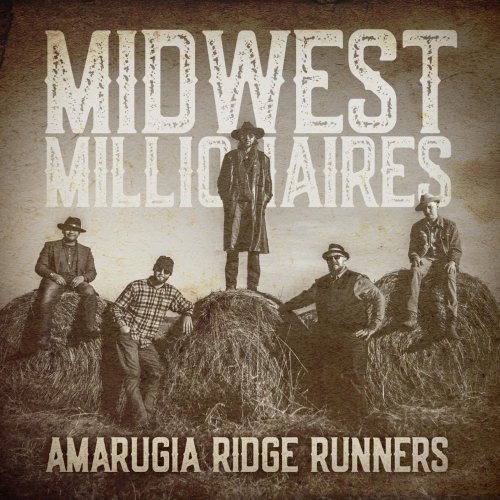 Amarugia Ridge Runners - Midwest Millionaires (2021) Hi-Res