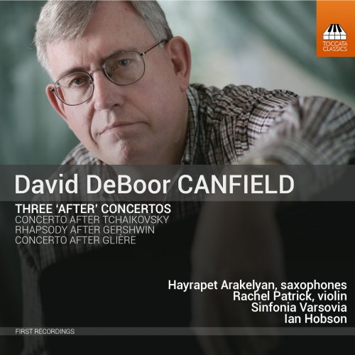 Hayrapet Arakelyan - Canfield: 3 "After" Concertos (2016)