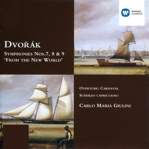 Carlo Maria Giulini - Dvorák: Symphony Nos. 7-9, Carnival & Scherzo Capriccioso (1995)