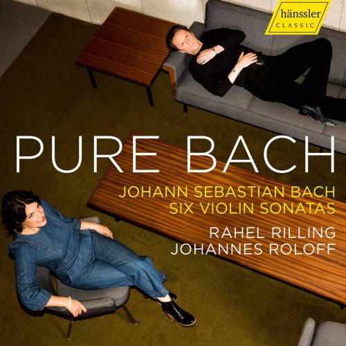 Rahel Maria Rilling & Johannes Roloff - Pure Bach (2021) [Hi-Res]