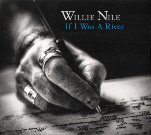 Willie Nile - If I Was A River (2015)