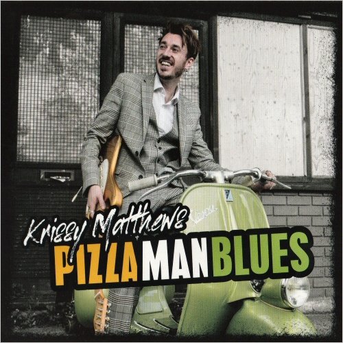 Krissy Matthews - Pizza Man Blues (2021) [CD Rip]