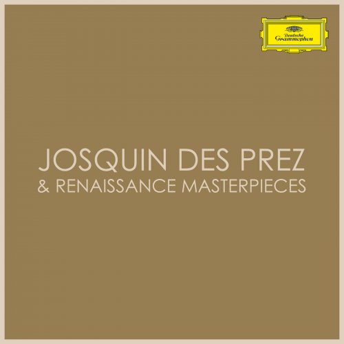 VA - Josquin des Prez & Renaissance Masterpieces (2021)