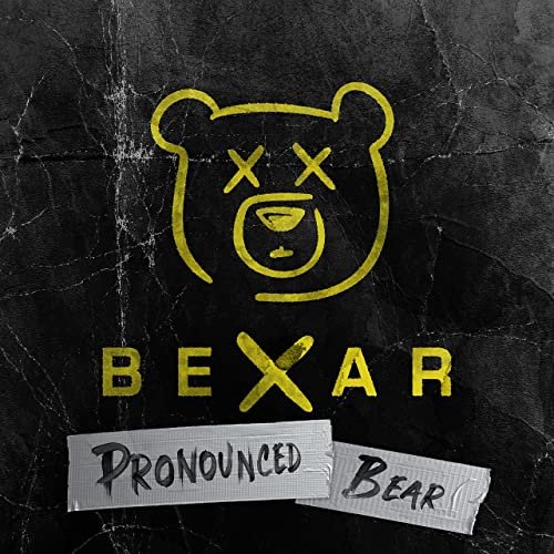 Bexar - Pronounced BEAR (2021) Hi Res