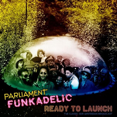 Funkadelic - Ready To Launch (Live 1978) (2021)