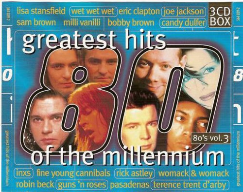VA - Greatest Hits Of The Millennium 80's Vol.3 [3CD] (1999)