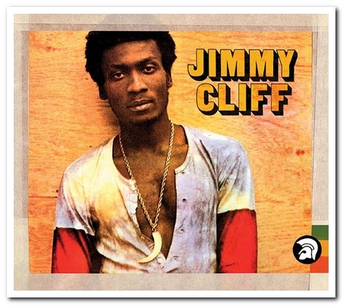 Jimmy Cliff - Jimmy Cliff (1969) [Remastered 2002]