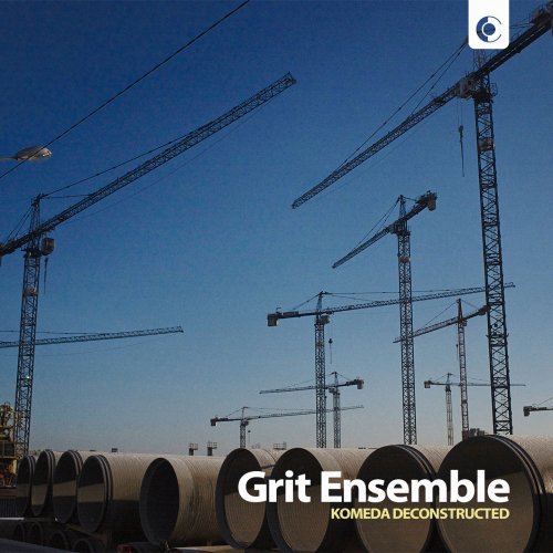 GRIT Ensemble - Komeda Deconstructed (2015) [Hi-Res]