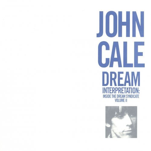 John Cale - Inside the Dream Syndicate Vol II, Dream Interpretation (2002)