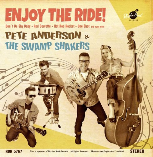 Pete Anderson & the Swamp Shakers - Enjoy the Ride! (2014)