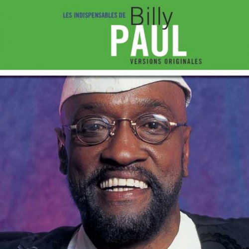 Billy Paul - Les Indispensables (2001)