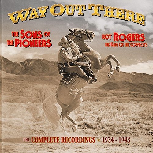 The Sons Of The Pioneers - Way Out There - The Complete Commercial Recordings 1934-1943, Vol. 1-6 (HD Remastered) (2019)