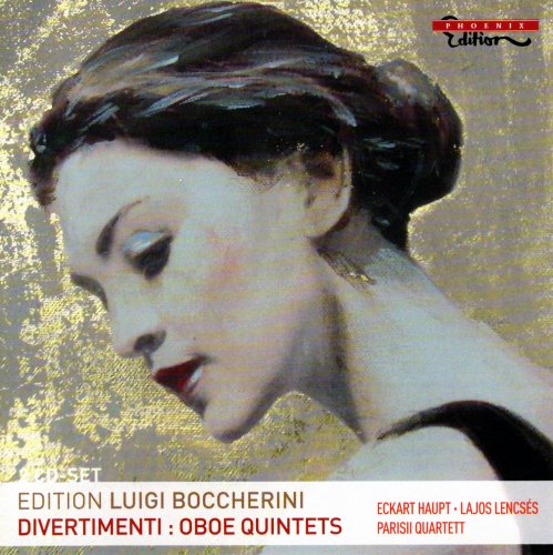 Eckart Haupt, Lajos Lencses, Parisii Quartet -  Boccherini Edition: Divertimenti, Oboe Quintets (2011)