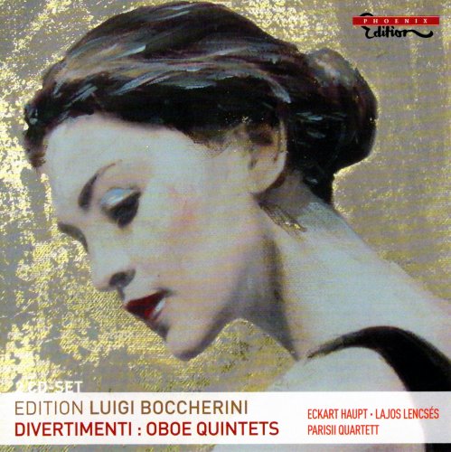 Eckart Haupt, Lajos Lencses, Parisii Quartet -  Boccherini Edition: Divertimenti, Oboe Quintets (2011)