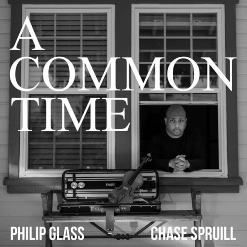 Philip Glass - Philip Glass: A Common Time (2021)