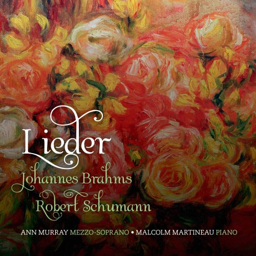 Ann Murray & Malcolm Martineau - Brahms & Schumann: Lieder (2015) [Hi-Res]