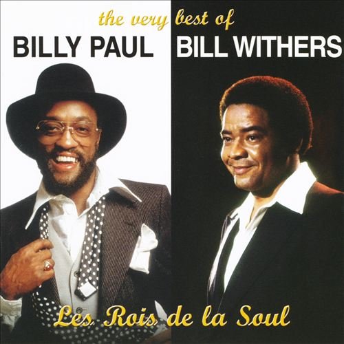 Billy Paul And Bill Withers ‎- The Very Best Of - Les Rois De La Soul (2002)