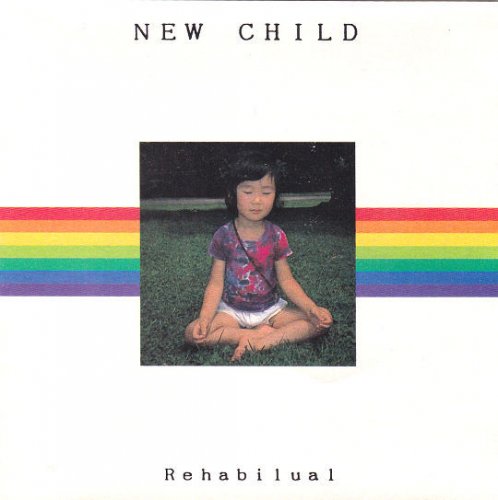 Rehabilual - New Child (1990)