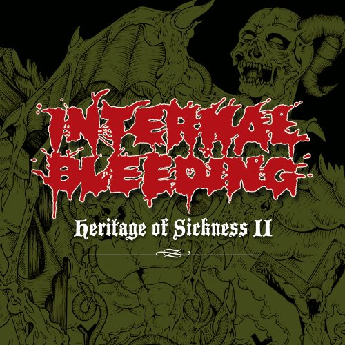 Internal Bleeding - Heritage Of Sickness 2 (2021)