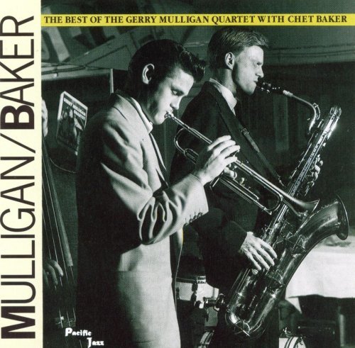 Gerry Mulligan & Chet Baker - The Best Of The Gerry Mulligan Quartet With Chet Baker (1991)