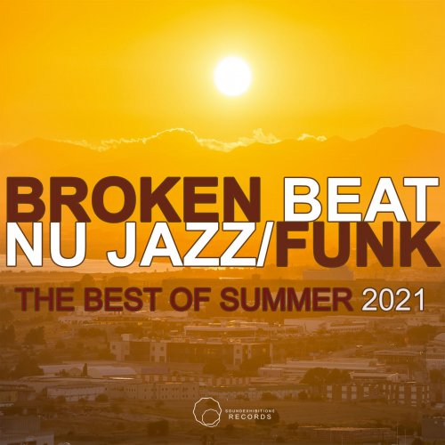 VA - Broken Beat Nu Jazz: Funk The Best Of Summer 2021