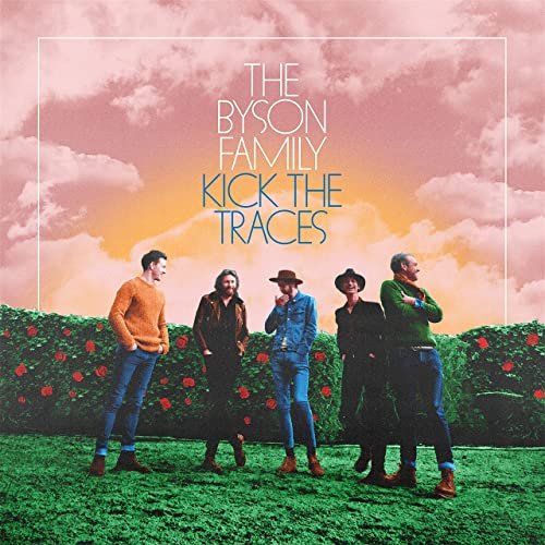 The Byson Family - Kick the Traces [Extended Version] (2021) Hi Res
