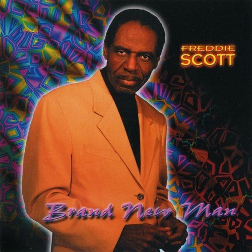 Freddie Scott - Brand New Man (2001)