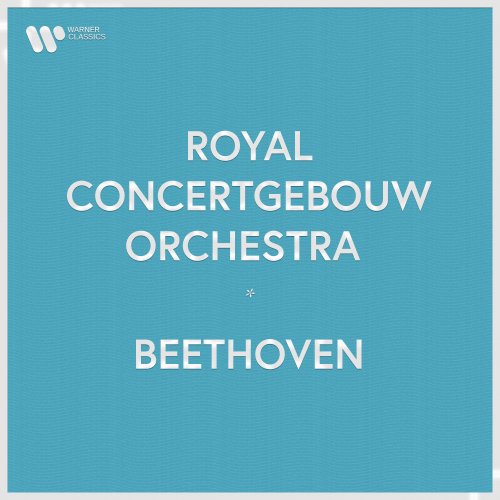 Royal Concertgebouw Orchestra - Royal Concertgebouw Orchestra - Beethoven (2021)