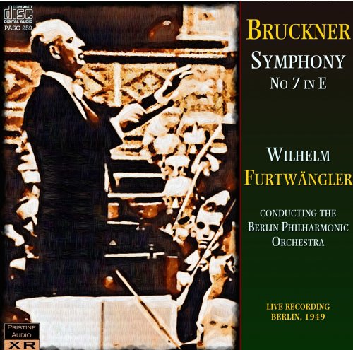 Berliner Philharmoniker, Wilhelm Furtwangler - Bruckner: Symphony No. 7 in E (1949) - PASC259 (2010)