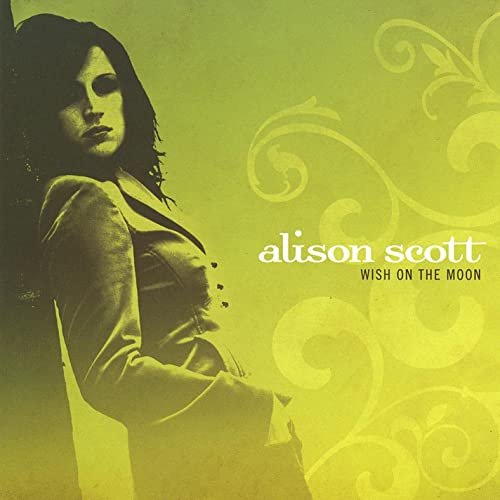 Alison Scott - Wish On The Moon (2008)