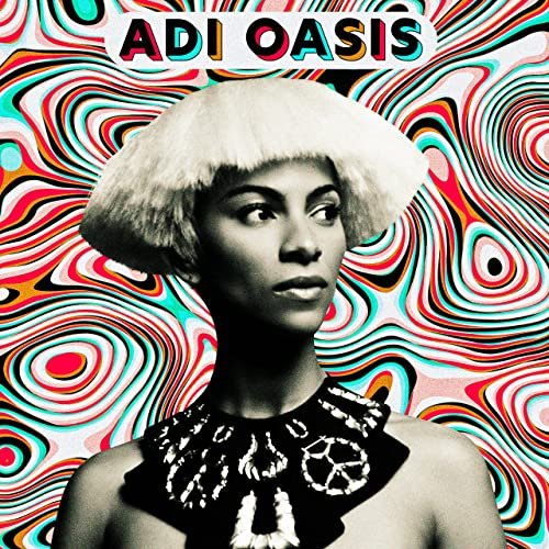 Adi Oasis - Adi Oasis (2021)
