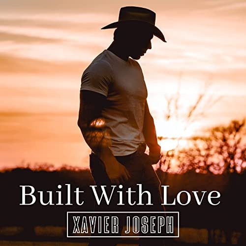 Xavier Joseph - Built With Love (2021)