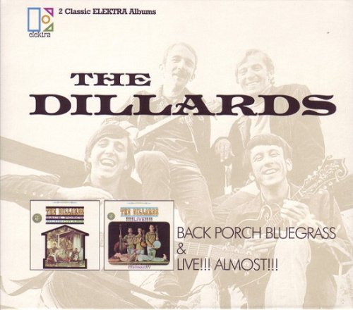 The Dillards - Back Porch Bluegrass & Live!!! Almost!!! (Reissue) (1963-64/2001)