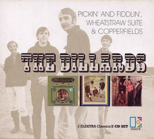 The Dillards - Pickin' & Fiddlin', Wheatstraw Suite and Copperfields (Reissue, Remastered) (1965-70/2004)