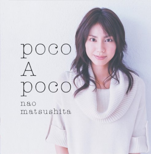 Nao Matsushita - poco A poco (2007)