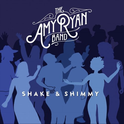 The Amy Ryan Band - Shake & Shimmy (2021)